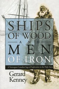 bokomslag Ships of Wood and Men of Iron