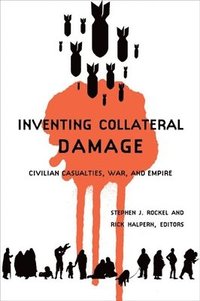 bokomslag Inventing Collateral Damage