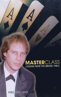 bokomslag Master Class: Lessons from the Bridge Table