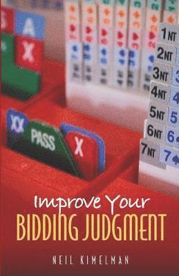 Improve Your Bidding Judgement 1