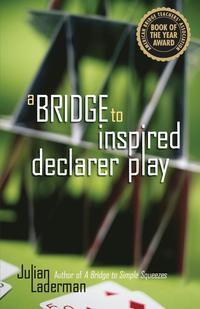 bokomslag A Bridge to Inspired Declarer Play
