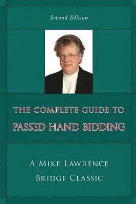 Mike Lawrence - Complete Guide to Passed Hand Bidding, Häftad