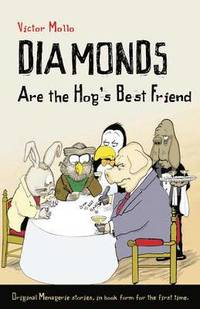bokomslag Diamonds Are the Hog's Best Friend