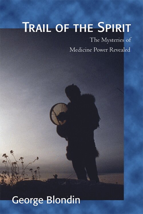 George Blondin - Trail of the Spirit, Häftad
