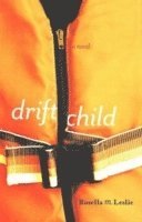 Rosella Leslie - Drift Child, Häftad. Tillgänglighet: Lägg i varukorg