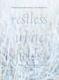bokomslag Restless White Fields