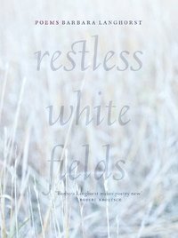 bokomslag Restless White Fields