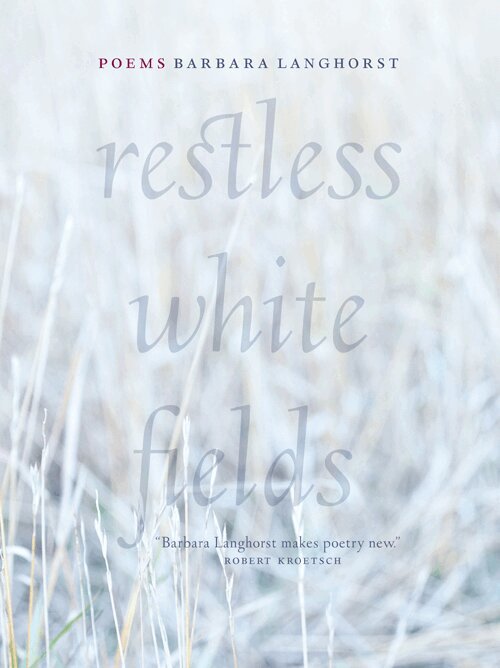 Barbara Langhorst - Restless White Fields, Häftad