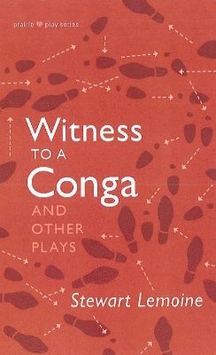 Witness to a Conga and Other Plays