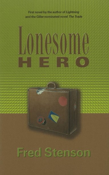 Fred Stenson - Lonesome Hero, Häftad