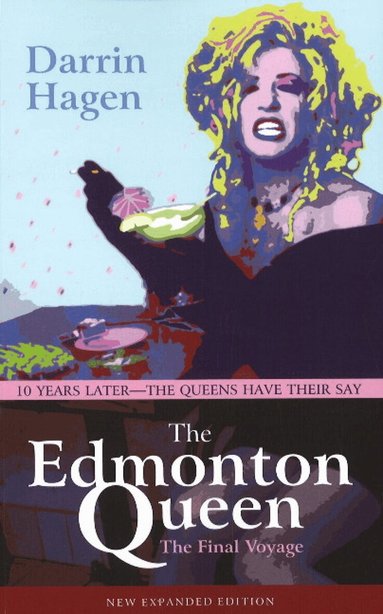 Darrin Hagen - Edmonton Queen, Häftad