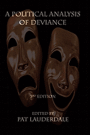 bokomslag A Political Analysis of Deviance, 3rd Edition