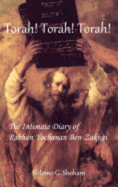 bokomslag Torah! Torah! Torah! The Intimate Diary of Rabban Yochanan Ben-Zakkai