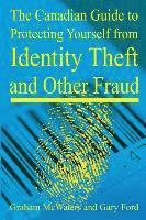 bokomslag Canadian Guide to Protecting Yourself from Identity Theft & Other Fraud