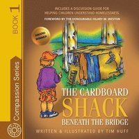 bokomslag The Cardboard Shack Beneath the Bridge