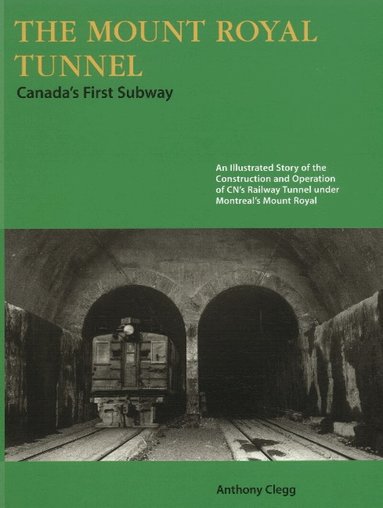 Anthony Clegg - Mount Royal Tunnel, Häftad