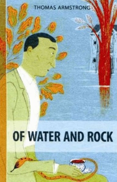 Thomas Armstrong, Robert Sandiford - Of Water & Rock, Häftad