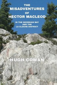 bokomslag The Misadventures of Hector MacLeod