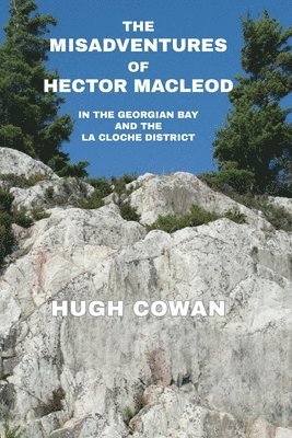 Hugh Cowan - Misadventures of Hector MacLeod, Häftad