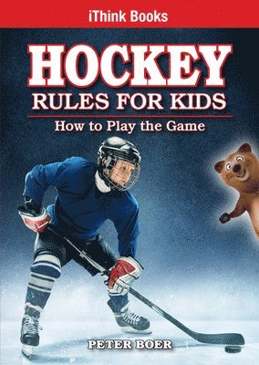 Peter Boer - Hockey Rules for Kids: How to Play the Game, Häftad