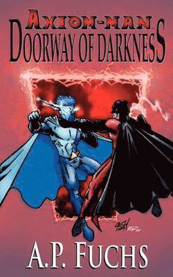 A.P. Fuchs - Doorway of Darkness [Axiom-man Saga, Book 2], Häftad