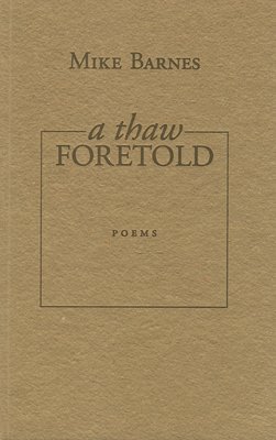 Mike Barnes - Thaw Foretold, Häftad