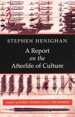 A Report on the Afterlife of Culture 1