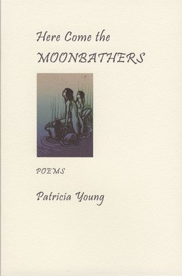 Here Come the Moonbathers 1