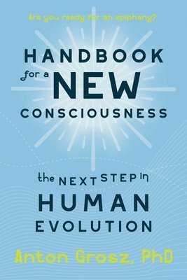 bokomslag Handbook for a New Consciousness