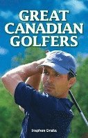 bokomslag Great Canadian Golfers