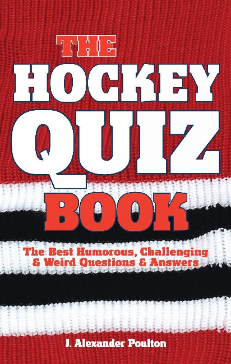 J. Alexander Poulton - Hockey Quiz Book, The, Häftad