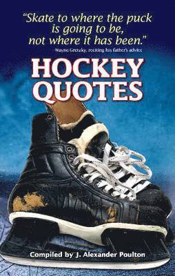 J. Alexander Poulton, J Alexander Poulton - Hockey Quotes, Häftad