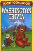 bokomslag Bathroom book of washington trivia - weird, wacky and wild