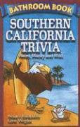 bokomslag Bathroom book of southern california trivia - weird, wacky and wild