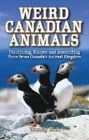 bokomslag Weird Canadian Animals