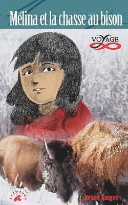 bokomslag Mélina et la chasse au bison