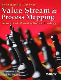 bokomslag The Strategos Guide to Value Stream and Process  Mapping