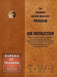 bokomslag Training Within Industry: Job Instruction