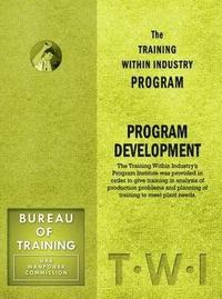 bokomslag Training Within Industry: Program Development