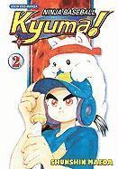 Ninja Baseball Kyuma: v. 2 1