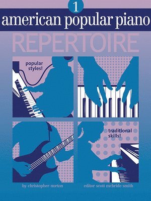 Christopher Norton, Scott McBride Smith - American Popular Piano - Repertoire: Level One - Repertoire [With CD], Häftad