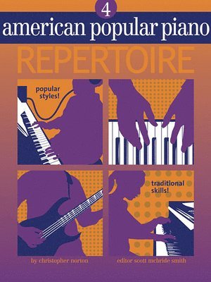 Christopher Norton, Scott McBride Smith - American Popular Piano - Repertoire: Level Four - Repertoire, Häftad