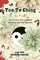 bokomslag Tao Te Ching: New Version with 14 Floral Yin Yang Coloring Symbols