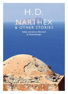 H. D., Michael Boughn - Narthex and Other Stories, Häftad