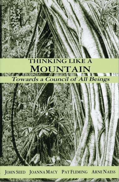 John Seed, Joanna Macy, Pat Fleming, Arne Naess - Thinking Like a Mountain, Häftad