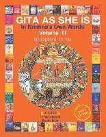 bokomslag Gita As She Is, In Krishna's Own Words, Vol III
