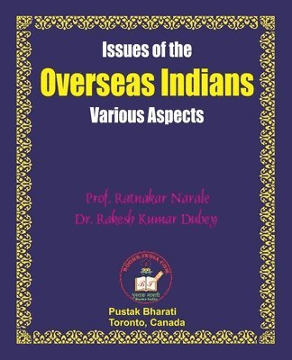 Issues of the Overseas Indians: Various Aspects