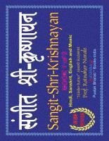 bokomslag Sangit-Shri-Krishnayan, Volume 1 of Sangit-Shri-Krishna-Ramayan, Hindi-Sanskrit-English