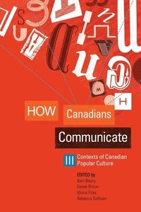bokomslag How Canadians Communicate III