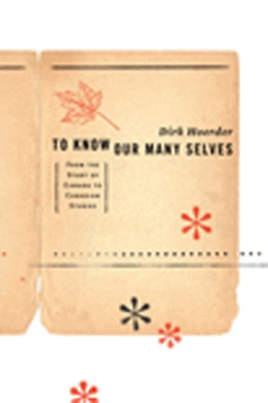 Dirk Hoerder - To Know Our Many Selves, Häftad